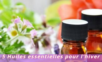 5 Huiles essentielles pour l'hiver