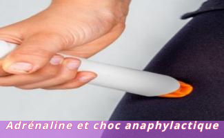 Adrénaline et choc anaphylactique
