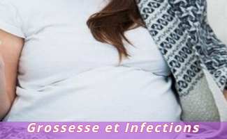 Grossesse et Infections